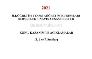 2021 Bursluluk Sınavı Konuları, Kazanımları, Açıklamaları