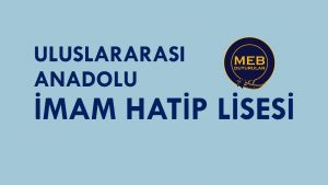 LGS ile Uluslararası Anadolu İHL’ye Yerleşecek Olanlar, Yabancı Uyruklu Öğrencilerle Eğitim Alacak.