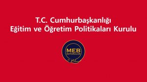 Eğitim ve Öğretim Politikaları Kurulu, “Okulların Açılmasında Mütabıkız”