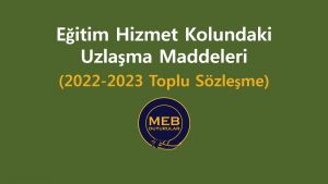 01 Ocak 2022’den Sonra Geçerli Olan Eğitim Hizmet Kolundaki Kazanımlar