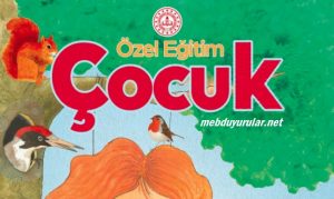 Özel Eğitim Çocuk Dergisi’nin Yeni Sayısı Yayınlandı.