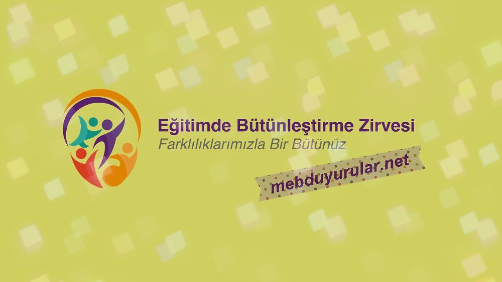 Eğitimde Bütünleştirme Zirvesi