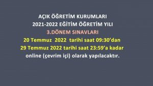 Açık Öğretim Kurumları 2021-2022 Eğitim Öğretim Yılı 3. Dönem Sınav Duyurusu